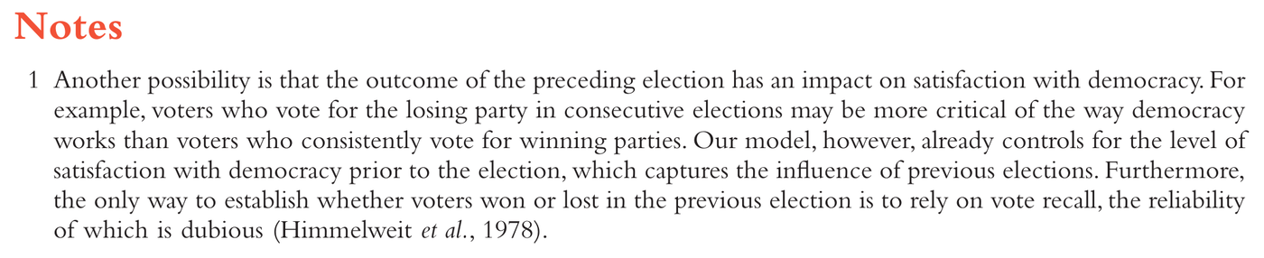 La note 1 de l’article, en anglais : l’élection précédente pourrait influencer la satisfaction; leur modèle contrôle déjà la satisfaction avant l’élection, qui capte cette influence; et le souvenir du vote passé est peu fiable (Himmelweit et al., 1978).